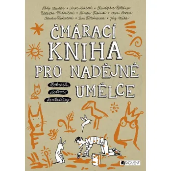 Čmárací kniha pro nadějné umělce: Dokresli, dotvoř, fantazíruj - Fragment