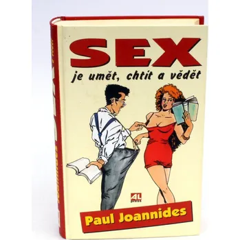 Sex je umět, chtít a vědět - Paul Joannides