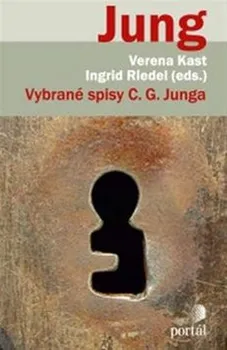 Vybrané spisy C. G. Junga - Verena Kastová, Ingrid Riedel