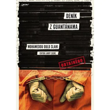 Deník z Guantánama - Mohamedou Ould…