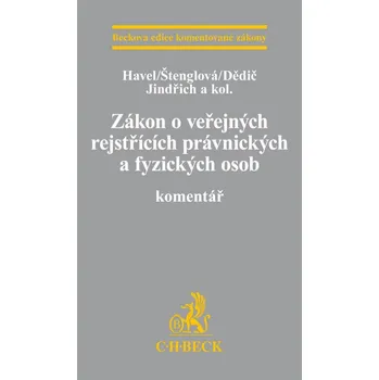 Zákon o veřejných rejstřících právnických a fyzických osob: Komentář - Havel a kol.