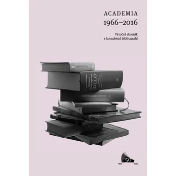 Cestování Academia 1966-2016: Výroční sborník s kompletní bibliografií - Academia