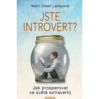 Osobní rozvoj Jste introvert?: Jak prosperovat ve světě extravertů - Marti Olsen Laneyová