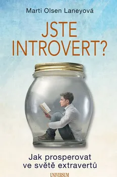 Osobní rozvoj Jste introvert?: Jak prosperovat ve světě extravertů - Marti Olsen Laneyová