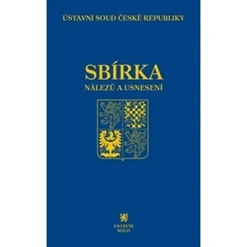Sbírka nálezů a usnesení ÚS ČR: Svazek 56 (včetně CD) - C. H. Beck