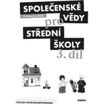 Společenské vědy pro SŠ, 3. díl -…