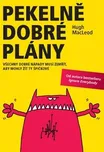 Pekelně dobré plány: Všechny dobré…