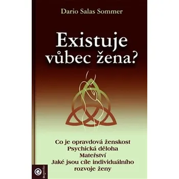 Osobní rozvoj Existuje vůbec žena? - Dario Salas Sommer