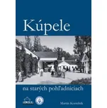 Kúpele na starých pohľadniciach -…