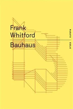 Umění Bauhaus - Frank Whitford