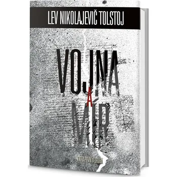 Vojna a mír (Komplet 1. - 4. díl) - Lev Nikolajevič Tolstoj Vojna a mír (Komplet 1. - 4. díl) - Lev Nikolajevič Tolstoj