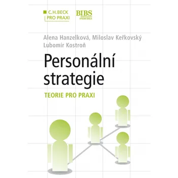 Recenze Personální strategie krok za krokem - Lubomír Kostroň, Alena Hanzelková, Miloslav Keřkovský