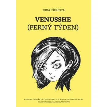 Venusshe: Perný týden - Juraj Šebesta