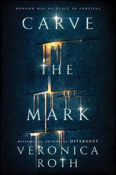 Cizojazyčná kniha Carve the Mark - Veronica Roth (EN)