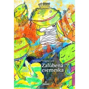 Zaľúbená esemeska - Dagmar Wagnerová (SK)