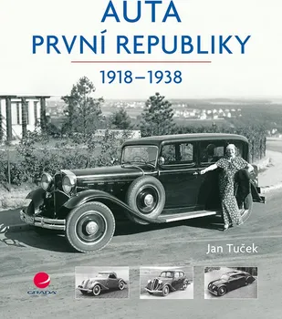 Technika Auta první republiky (1918-1938) - Jan Tuček (2017, pevná)