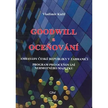 Goodwill a oceňování - Vladimír Kulil