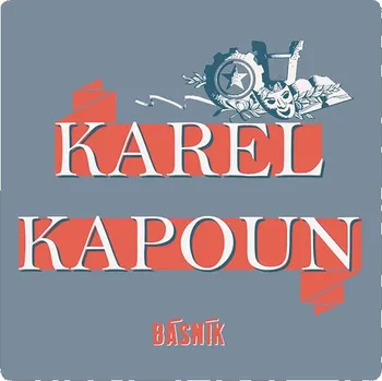 Poezie Básník - Karel Kapoun