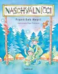 Naschválníčci - František Nepil