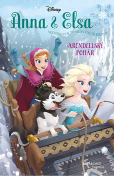 Pohádka Anna a Elsa: Arendellský pohár - Erica David