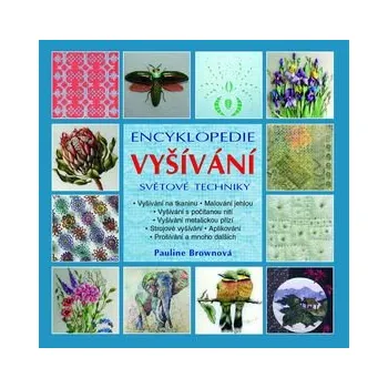Encyklopedie vyšívání: Světové techniky - Pauline Brown