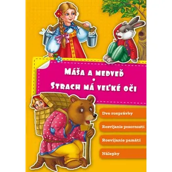 Pohádka Máša a medveď: Strach má veľké oči - Slavomír Ondica