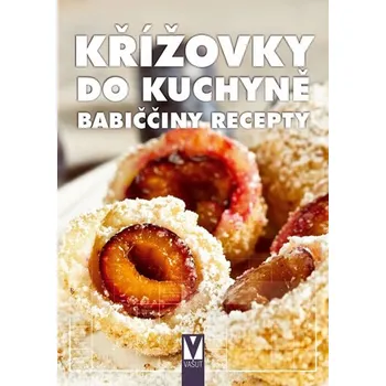 Kniha Křížovky do kuchyně: Babiččiny recepty - Vašut