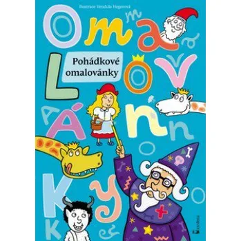 omalovánky Pohádkové omalovánky - Vendula Hegerová