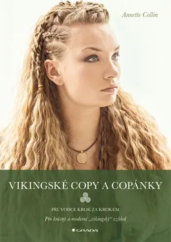 Vikingské copy a copánky - Annette Collin