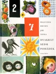 Dvakrát sedm pohádek - František Hrubín