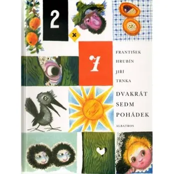 Dvakrát sedm pohádek - František Hrubín
