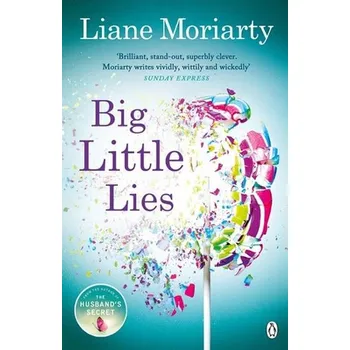 Big Little Lies - Liane Moriarty