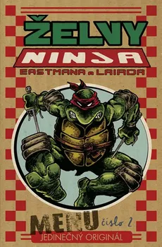 Želvy Ninja: Menu číslo 2 - Kevin Eastman, Peter Laird