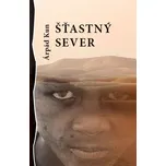 Šťastný sever - Árpád Kun