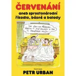 Červenání aneb Sprostonárodní říkadla,…