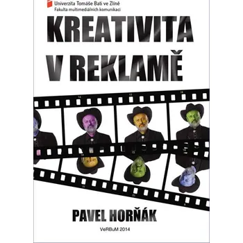 Umění Kreativita v reklamě - Pavel Horňák