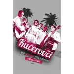 Kučerovci: Aneb Legendy pod sombrery -…