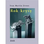 Rok krysy - Ivan Martin Jirous