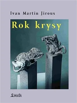 Poezie Rok krysy - Ivan Martin Jirous