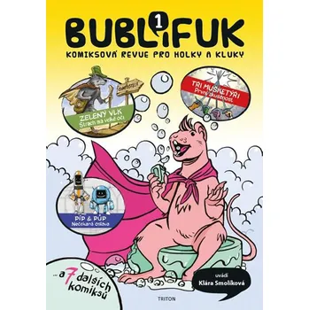 Bublifuk 1: Komiksová revue pro holky a kluky - Klára Smolíková
