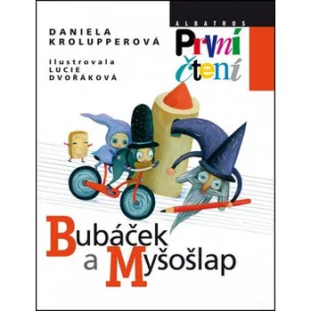 Pohádka Bubáček a Myšošlap - Daniela Krolupperová