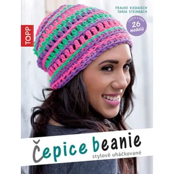 Topp Čepice Beanie - stylově uháčkované - Frauke Kiedaisch, Tanja Steinbach