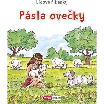 Pásla ovečky: Lidové říkanky - Infoa