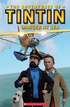 Cizojazyčná kniha Tintin 2: Danger at Sea: Level 2 - Infoa (EN)