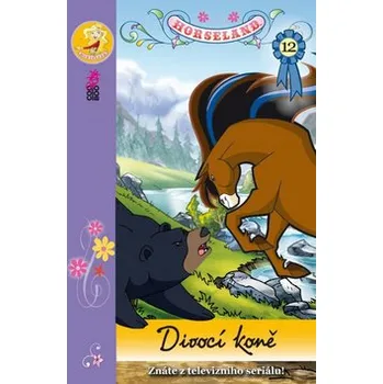 Horseland 12 Divocí koně - Michal Kolezsar