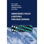 Inkontinence stolice a obstipace pohledem chirurga - Petr Anděl a kol.