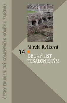 Druhý list Tesalonickým: Český ekumenický komentář k Novému zákonu - Mireia Ryšková