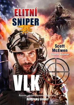 Elitní sniper 3: Vlk - Scott McEwen, Thomas Koloniar