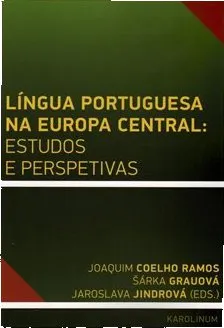 Cizojazyčná kniha Língua Portuguesa na Europa Central: estudos e perspetivas - kolektiv