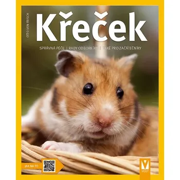 Křeček: Jak na to - Otto von Frisch